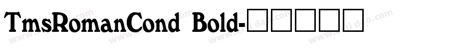 TmsRomanCond Bold字体转换